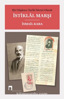 Bir Düşünce Tarihi Metni Olarak İstiklal Marşı (Karton Kapak)