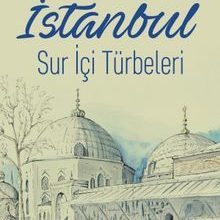 Photo of İstanbul Sur İçi Türbeleri Pdf indir