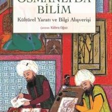 Photo of Osmanlı’da Bilim Kültürel Yaratı ve Bilgi Alışverişi Pdf indir