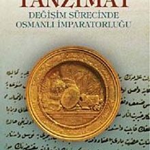Photo of Tanzimat  Değişim Sürecinde Osmanlı İmparatorluğu Pdf indir