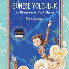 Photo of Güneşe Yolculuk: Hz. Muhammed (S.A.V)’in Hayatı Pdf indir