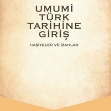 Photo of Umumi Türk Tarihine Giriş (2 Cilt) (Dvd’li) Pdf indir