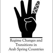 Photo of Regime Changes and Transitions in Arab Spring Countries Pdf indir