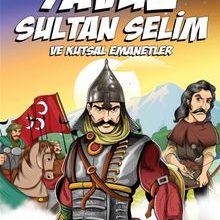 Photo of Yavuz Sultan Selim ve Kutsal Emanetler (Gençler İçin) Pdf indir