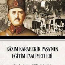 Photo of Kazım Karabekir Paşa’nın Eğitim Faaliyetleri Pdf indir