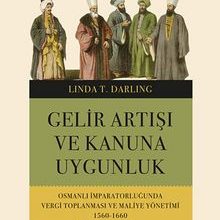 Photo of Gelir Artışı ve Kanuna Uygunluk – Osmanlı İmparatorluğunda Vergi Toplanması ve Maliye Yönetimi 1560-1660 Pdf indir
