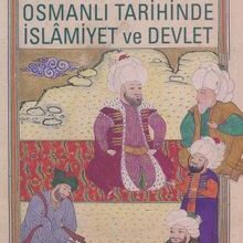 Photo of Osmanlı Tarihinde İslamiyet ve Devlet Pdf indir