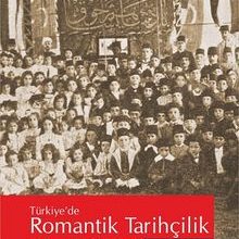 Photo of Türkiye’de Romantik Tarihçilik Pdf indir