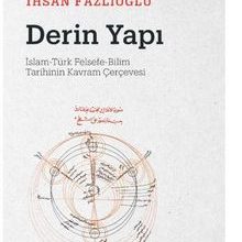 Photo of Derin Yapı / İslam-Türk Felsefe-Bilim Tarihinin Kavram Çerçevesi Pdf indir