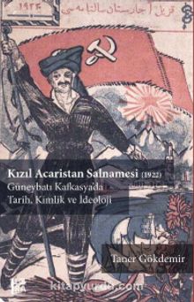Kızıl Acaristan Salnamesi (1922) & Güneybatı Kafkasya’da Tarih Kimlik ve İdeoloji