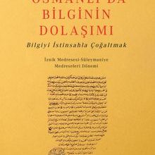 Photo of Osmanlı’da Bilginin Dolaşımı  Bilgiyi İstinsahla Çoğaltmak Pdf indir