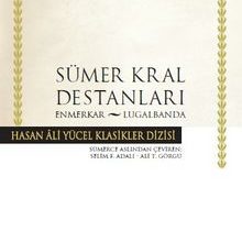 Photo of Sümer Kral Destanları (Karton Kapak)  Enmerkar – Lugalbanda Pdf indir