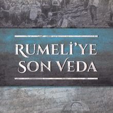 Photo of Rumeli’ye Son Veda Pdf indir