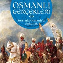 Photo of Osmanlı Gerçekleri 2  Sorularla Osmanlı’yı Anlamak Pdf indir