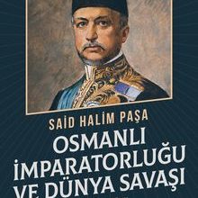 Photo of Osmanlı İmparatorluğu ve Dünya Savaşı Pdf indir