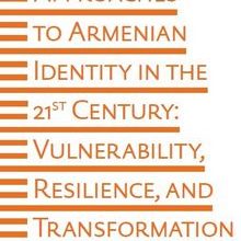 Photo of Critical Approaches To Armenian Identity In The 21st Century Pdf indir