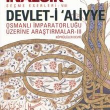 Photo of Devlet-i Aliyye  Osmanlı İmparatorluğu Üzerine Araştırmalar – III (Köprülüler Devri) Pdf indir