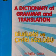 Photo of A Dictionary of Grammar And Translation / Dilbilgisi ve Çeviri Sözlüğü Pdf indir