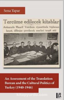 Photo of An Assessment of the Translation Bureau and the Cultural Politics of Turkey (1940-1946) Pdf indir