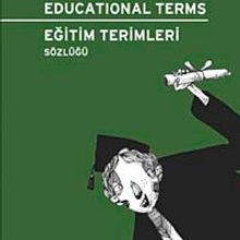 Photo of Dictionary of Educational Terms – Eğitim Terimleri Sözlüğü  İngilizce-Türkçe/Türkçe-İngilizce Pdf indir