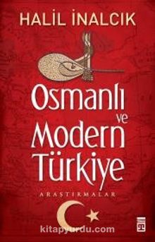 Osmanlı ve Modern Türkiye