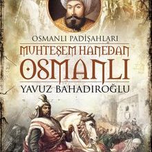 Photo of Muhteşem Hanedan Osmanlı  Osmanlı Padişahları Pdf indir