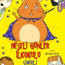 Photo of Neşeli Günler İlkokulu – Sihirli Hamster Pdf indir