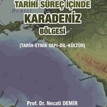 Photo of Tarihi Süreç İçinde Karadeniz Bölgesi (Tarih-Etnik Yapı-Dil-Kültür) Pdf indir