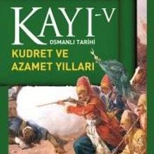 Photo of Kayı -V Osmanlı Tarihi / Kudret ve Azamet Yılları Pdf indir