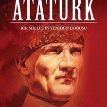 Photo of Atatürk / Bir Milletin Yeniden Doğuşu Pdf indir
