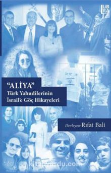 Aliya Türk Yahudilerinin İsrail’e Göç Hikayeleri
