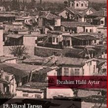 Photo of 19. Yüzyıl Tarsus Kentinin Gündelik Yaşamında Gayrimüslimler Pdf indir
