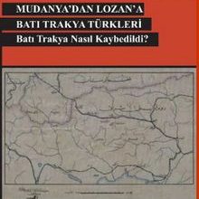 Photo of Mudanya’dan Lozan’a Batı Trakya Türkleri  Batı Trakya Nasıl Kaybedildi? Pdf indir
