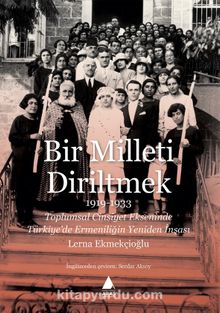 Photo of Bir Milleti Diriltmek (1919-1933) Pdf indir