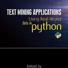 Photo of Text Mining Applications Using Real-World Data in Python Pdf indir