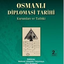 Photo of Osmanlı Diplomasi Tarihi  Kurumları ve Tatbiki Pdf indir