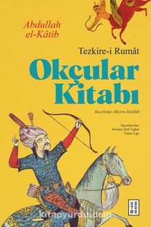 Photo of Okçular Kitabı  Tezkire-i Rumat Pdf indir