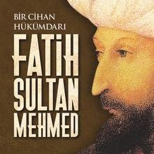 Photo of Bir Cihan Hükümdarı Fatih Sultan Mehmed Pdf indir