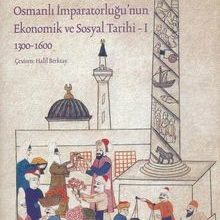 Photo of Osmanlı İmparatorluğu’nun Ekonomik ve Sosyal Tarihi 1 Pdf indir