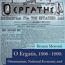 Photo of O Ergatis, 1908-1909: Ottomanism, National Economy and Modernization in the Ottoman Empire Pdf indir