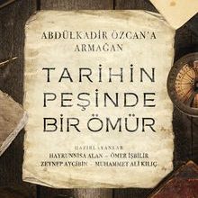 Photo of Tarihin Peşinde Bir Ömür  Abdülkadir Özcan’a Armağan Pdf indir