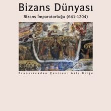 Photo of Bizans Dünyası 2  Bizans İmparatorluğu (641-1204) Pdf indir
