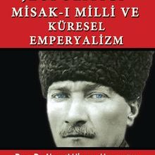 Photo of Atatürk’ün Jeopolitiği Misak-ı Milli ve Küresel Emperyalizm Pdf indir
