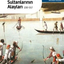 Photo of Memluk Sultanlarının Alayları (1250-1517) Pdf indir