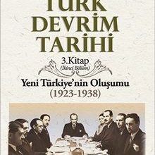Photo of Türk Devrim Tarihi Yeni Türkiye’nin Oluşumu (1923-1938) 2. Bölüm Pdf indir