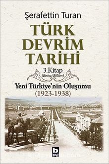 Türk Devrim Tarihi Yeni Türkiye’nin Oluşumu (1923-1938) 1. Bölüm