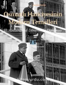 Photo of Osmanlı Hariciyesinin Modern Temelleri  II. Abdülhamid Döneminde Diplomasi Pdf indir