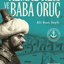 Photo of Büyük Osmanlı Denizcileri Kemal Reis ve Baba Oruç Pdf indir