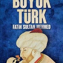 Photo of Büyük Türk Fatih Sultan Mehmed Pdf indir