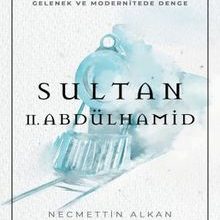 Photo of Gelenek ve Modernitede Denge: Sultan II. Abdülhamid Pdf indir